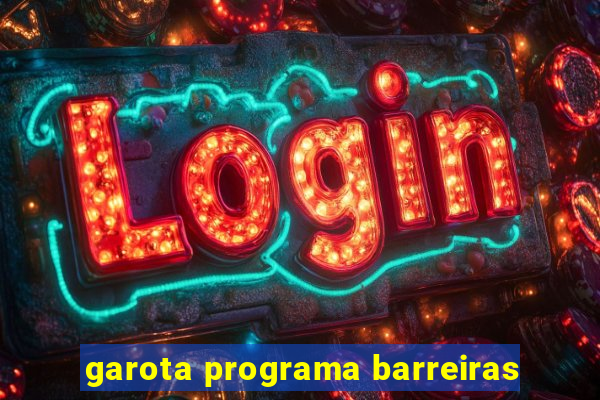 garota programa barreiras